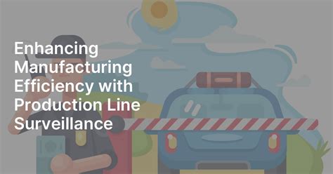 Image result for Production Line Efficiency