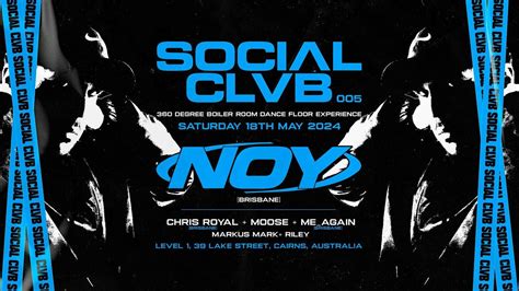 Social Clvb - 005 | NOY (Brisbane), 1/39 Lake St, Cairns City, 18 May ...