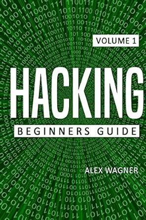 Buy Hacking: Beginners Guide: 1 Book Online at Low Prices in India ...