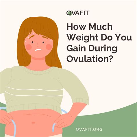 What Causes Weight Gain During Ovulation at Laura Hefley blog