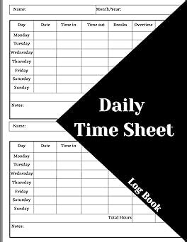 Buy Daily Time Sheet Log Book: Work Time Record Book. Timesheet Log ...