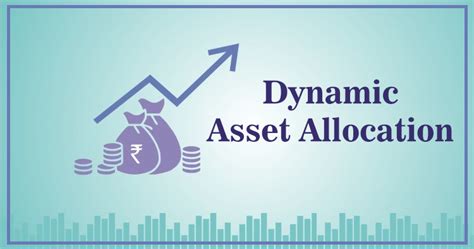 Dynamic asset allocation fund