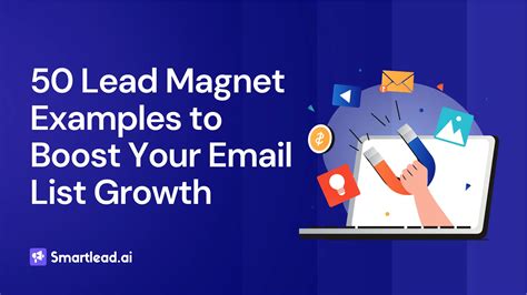 50 Lead Magnet Examples to Boost Your Email List Growth