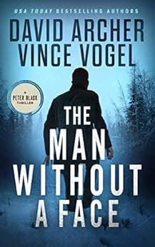 The Man Without A Face (Peter Black Book 2) eBook : Archer, David ...