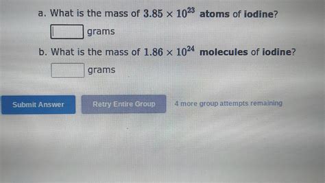 Solved a. What is the mass of 3.85×1023 atoms of iodine? | Chegg.com