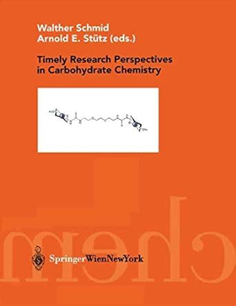 Buy Timely Research Perspectives in Carbohydrate Chemistry (Monatshefte ...