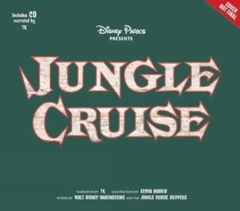 Disney Parks Presents: Jungle Cruise: Purchase Includes a CD with ...