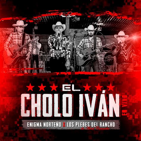‎El Cholo Iván (En Vivo) - Single - Album by Enigma Norteño & Los ...