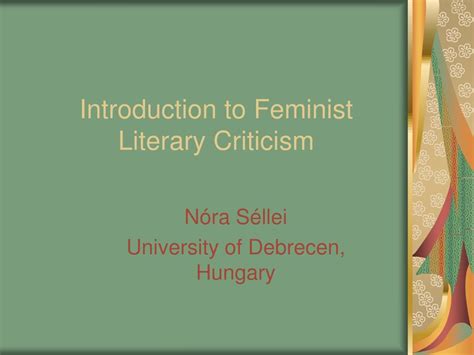 PPT - Introduction to Feminist Literary Criticism: Gender Studies and ...