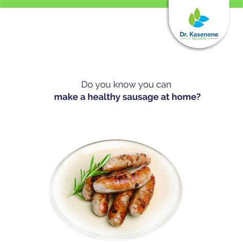 Avoid commercially processed sausages. They are very bad for health and increase cancer risk ...