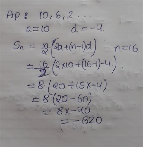 The sum of first 16 terms of the Ap:10,6,2,....is - Brainly.in