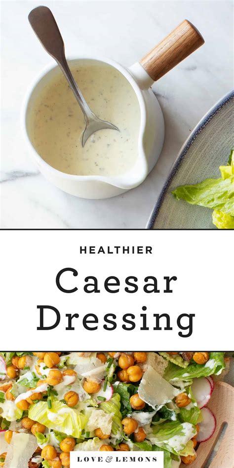 Homemade Caesar Dressing Recipe - Love and Lemons