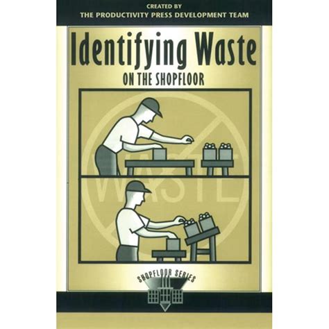 Identifying Waste on the Shopfloor - Engineering Standards Bureau