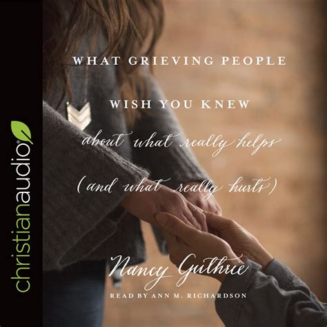 Buy What Grieving People Wish You Knew about What Really Helps (and ...