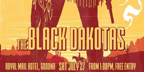 The Black Dakotas @ The Royal Mail, Goodna. Sat JULY 27, The Royal Mail ...