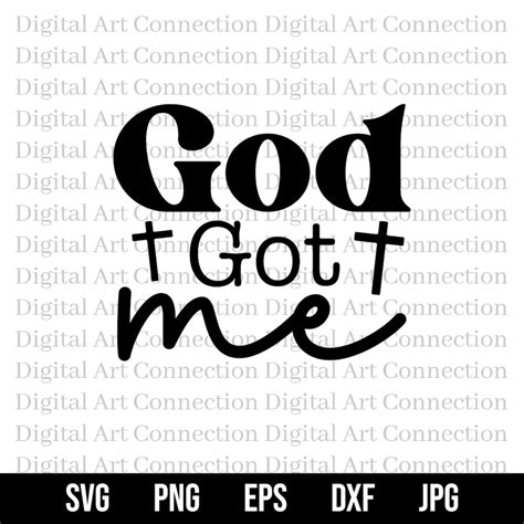 God Got Me SVG, God SVG, God's Got Me Svg, God is Good Svg, Faith-based ...