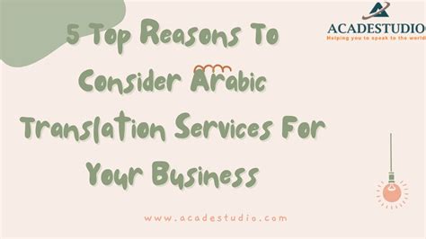 5 Top Reasons To Consider Arabic Translation Services For Your Business