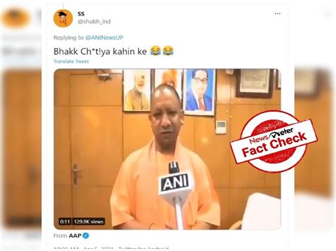 Fact Check: did Yogi use foul language while speaking to a news cameraman?