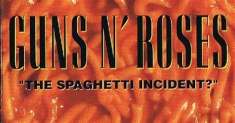 Guns N' Roses ‎– The Spaghetti Incident? Kaset