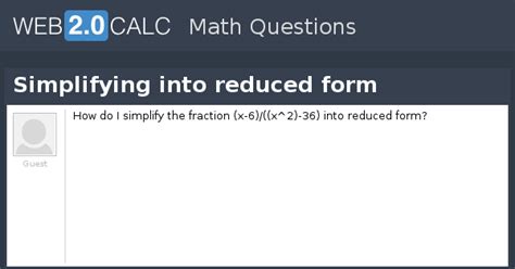 View question - Simplifying into reduced form