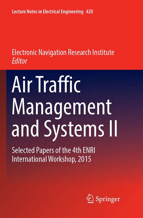 Buy Air Traffic Management and Systems II: Selected Papers of the 4th ...