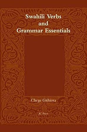 Buy Swahili Verbs and Grammar Essentials Book Online at Low Prices in ...