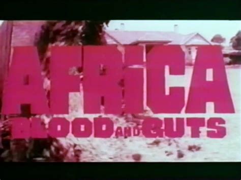 Africa Blood And Guts