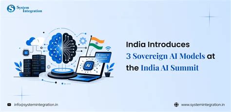 India Introduces 3 Sovereign AI Models at the India AI Impact Summit