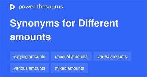 DIFFERENT AMOUNTS Synonyms: 39 Similar Phrases