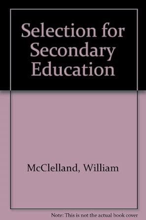 Selection for Secondary Education : McClelland, William: Amazon.in: Books