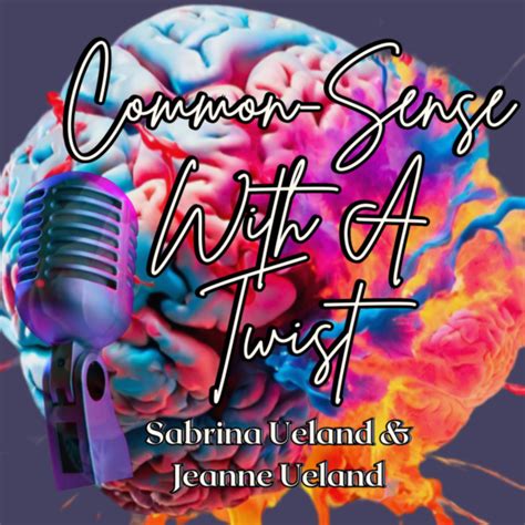 Common Sense With A Twist (podcast) - Common Sense With A Twist ...