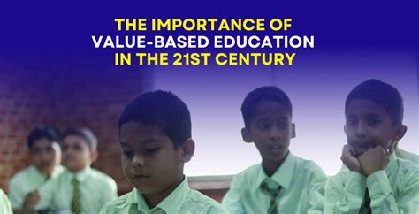 The Importance of Value-Based Education in the 21st Century | Father ...