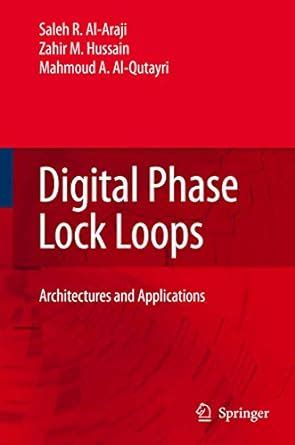 Digital Phase Lock Loops: Architectures and Applications : Al-Araji ...