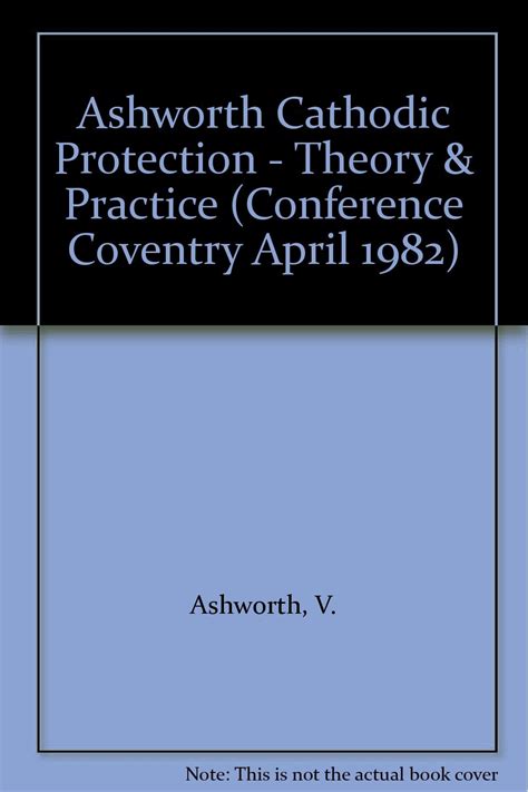 Buy Ashworth ∗cathodic∗ Protection – Theory & Practice (conference ...