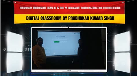 Benchmark Technomate Sigma AI A7 Pro 75 Inch Smart Board Installation ...
