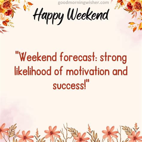 253+ Happy Weekend Motivational Quotes And Images
