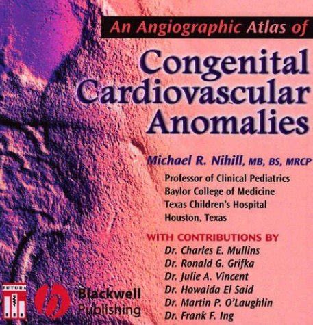 Buy An Angiographic Atlas of Congenital Cardiovascular Anomalies: Cd ...
