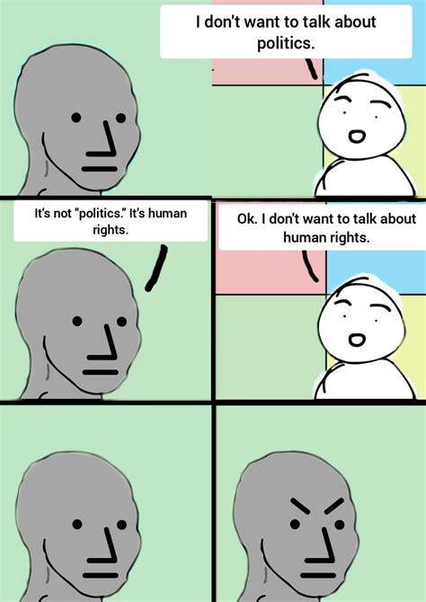Meme About Not Everything Is Political 的图像结果