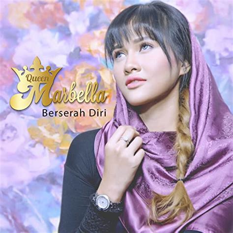 Berserah Diri by Queen Marbella on Prime Music