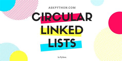 Image result for Circular Linked List in Python