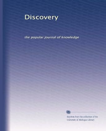 Discovery: the popular journal of knowledge: Volume 1 : Amazon.in: Books