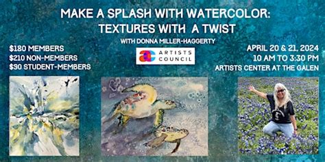 Make a Splash with Watercolor: Textures with a Twist | Artists Center ...