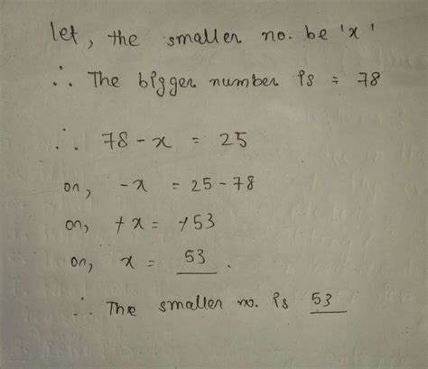 A smaller number is subtracted from a bigger number. The result is 25 ...