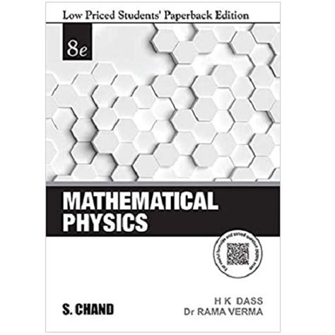 Mathematical Physics | By H. K. Dass & Rama Verma | 8th Edition | S ...