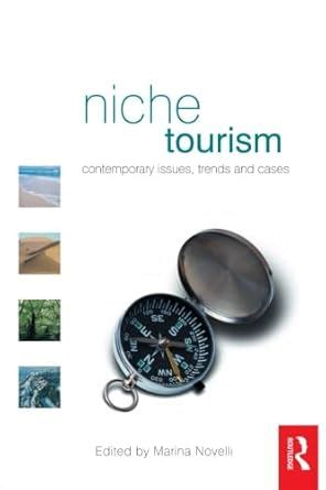 Buy Niche Tourism: Contemporary Issues, Trends and Cases Book Online at ...