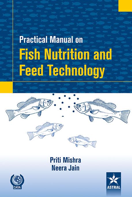 Practical Manual on Fish Nutrition and Feed Technology - Indian books ...