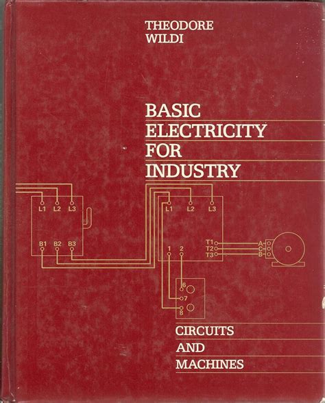 Buy Wildi Basic Electricity For Industry – Circuits An D ∗machines∗ ...