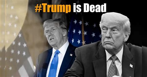 सोशल मीडिया पर क्यों ट्रेंड हुआ Trump is Dead? - Why is Trump is Dead ...