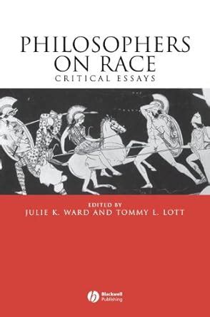 Philosophers on Race: Critical Essays eBook : Ward, Julie K., Julie K ...