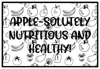 APPLE-SOLUTELY NUTRITIOUS AND HEALTHY! Health and Nutrition Activity ...